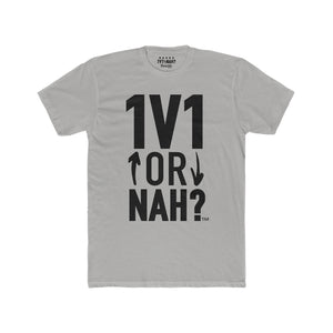 1V1 or NAH?™