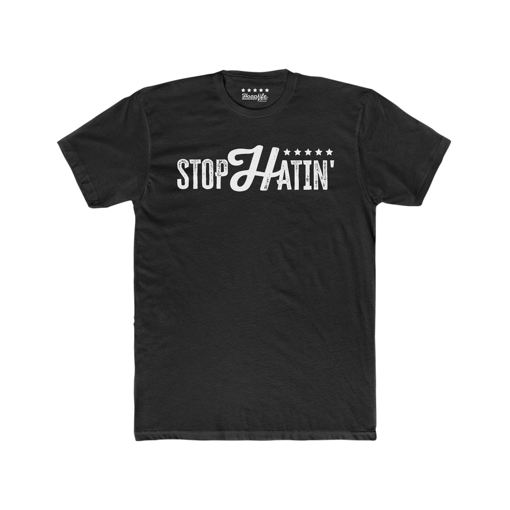 ..Stop Hatin'